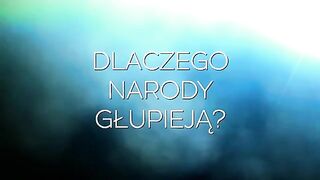 DLACZEGO NARODY GŁUPIEJĄ  720p